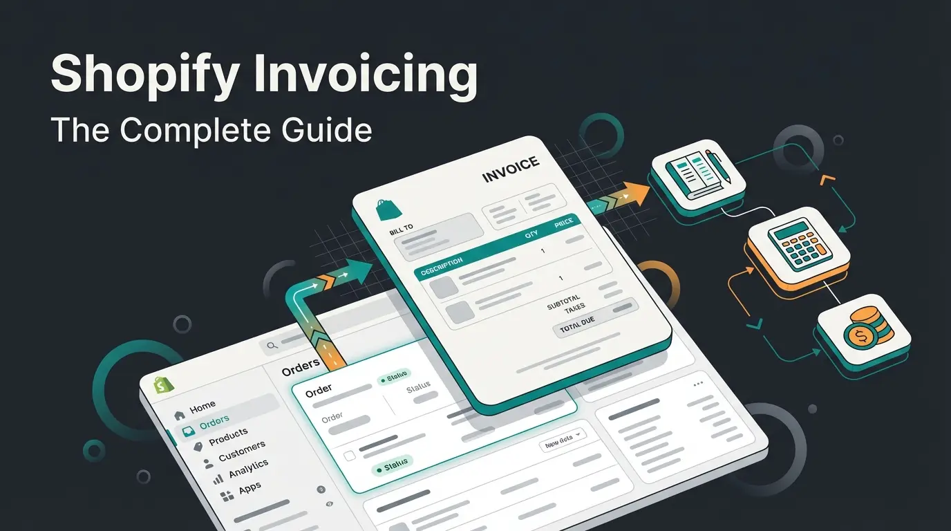 Shopify Invoicing: How to Create, Automate, and Manage Invoices in 2026